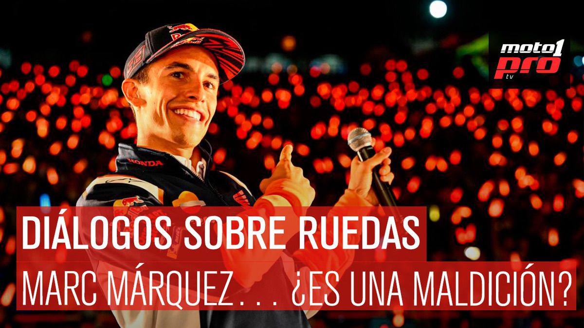 Diálogos Sobre Ruedas | Marc Márquez… ¿es una maldición?