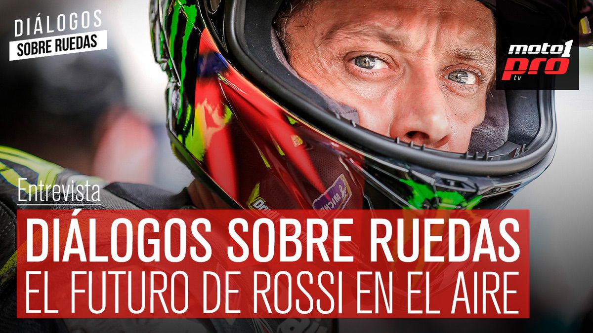 Diálogos Sobre Ruedas | El futuro de Rossi en el aire