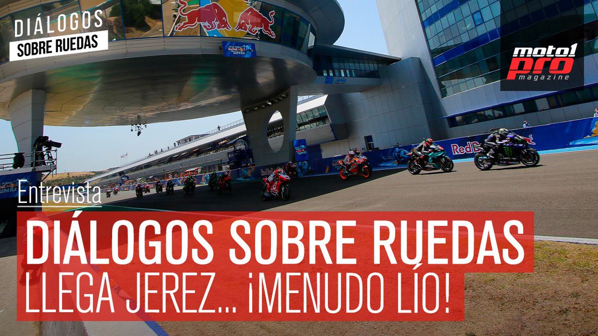 Video Podcast | Diálogos sobre Ruedas: Llega Jerez... ¡Menudo lío!