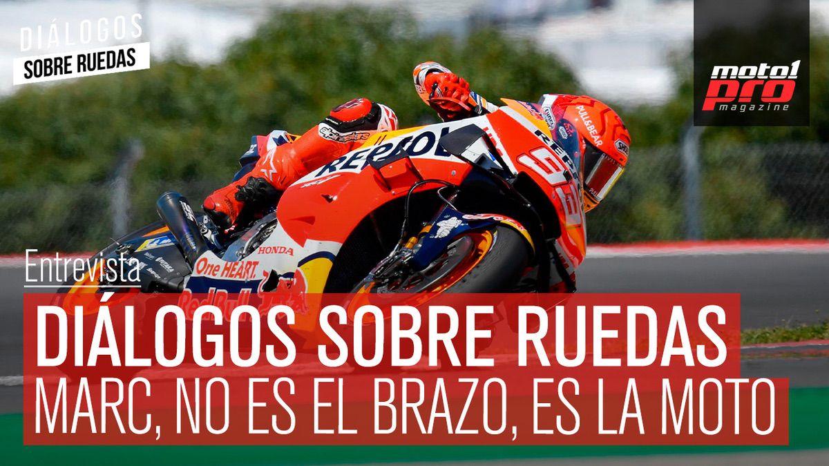 Video Podcast | Diálogos sobre Ruedas: Marc, no es el brazo, es la moto