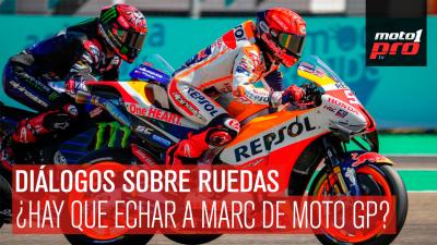 Diálogos Sobre Ruedas | ¿Hay que echar a Marc de MotoGP?