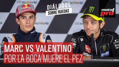 Marc vs Valentino: Por la boca muere el pez | Diálogos Sobre Ruedas