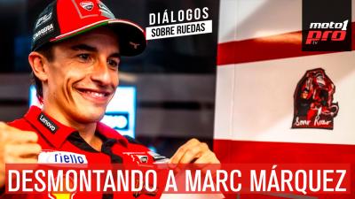 Desmontando a Marc Márquez | Diálogos Sobre Ruedas