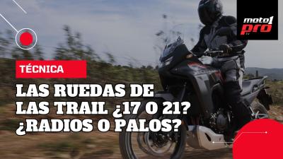 Técnica: las ruedas de las motos trail... ¿cuántas pulgadas? ¿con radios o no?