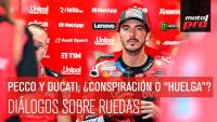 Pecco y Ducati, ¿conspiración o huelga? | Diálogos Sobre Ruedas
