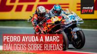 GP de Holanda.. ¡Pedro ayuda a Marc! | Diálogos sobre Ruedas