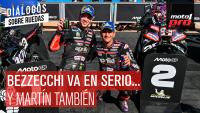 Bezzecchi va en serio... ¡y Martín también! | Diálogos Sobre Ruedas