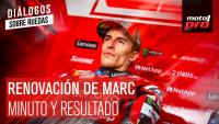 La renovación de Marc Márquez: Minuto y resultado | Diálogos Sobre Ruedas