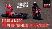 Tirar a Marc... ¿el mejor negocio de Bezzecchi? | Diálogos Sobre Ruedas