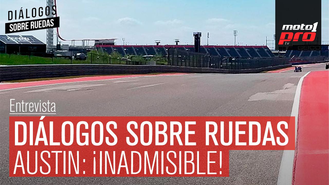 Video Podcast | Diálogos sobre Ruedas: Austin: ¡Inadmisible!