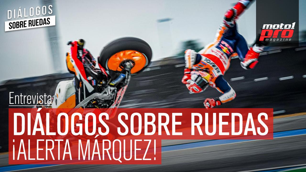 Vídeo Podcast | Diálogos sobre ruedas Ep. 37: ¡Alerta Márquez!