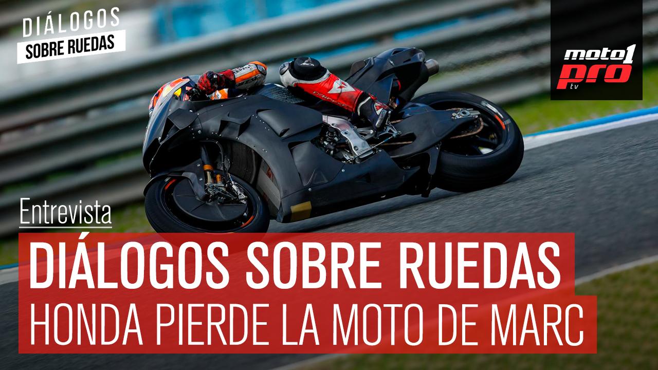 Video Podcast | Diálogos Sobre Ruedas: Honda pierde la moto de Marc