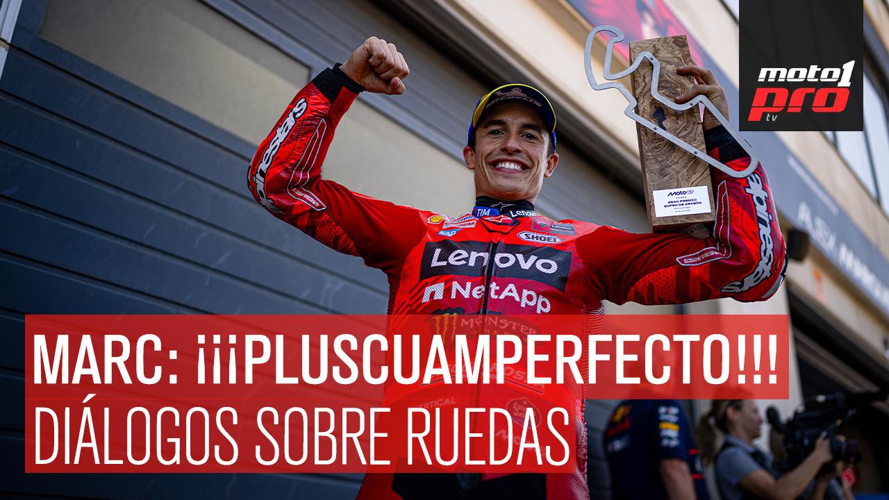 Marc Márquez ¡Pluscuamperfecto! | Diálogos sobre Ruedas
