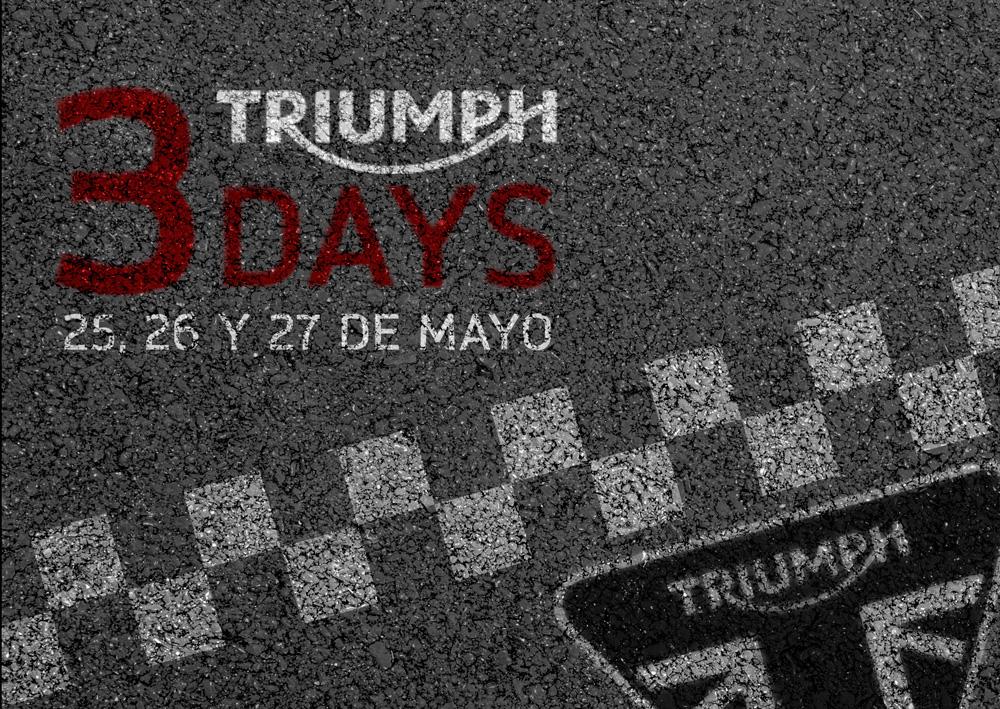 Triumph 3 days