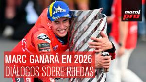 Marc ganará el Mundial de MotoGP en 2026 | Diálogos Sobre Ruedas