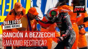 Sanción a Bezzecchi… ¿Máximo rectifica? | Diálogos Sobre Ruedas